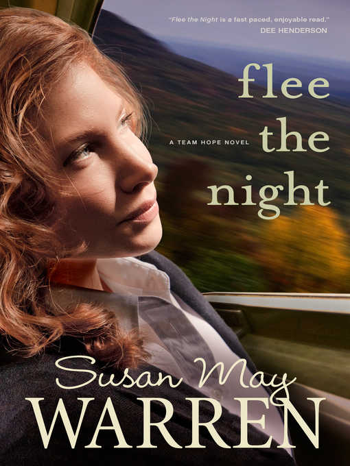 Title details for Flee the Night by Susan May Warren - Available